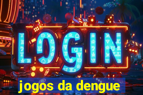 jogos da dengue